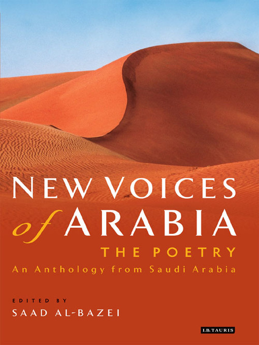 Title details for New Voices of Arabia - the Poetry by Saad Al-Bazei - Available